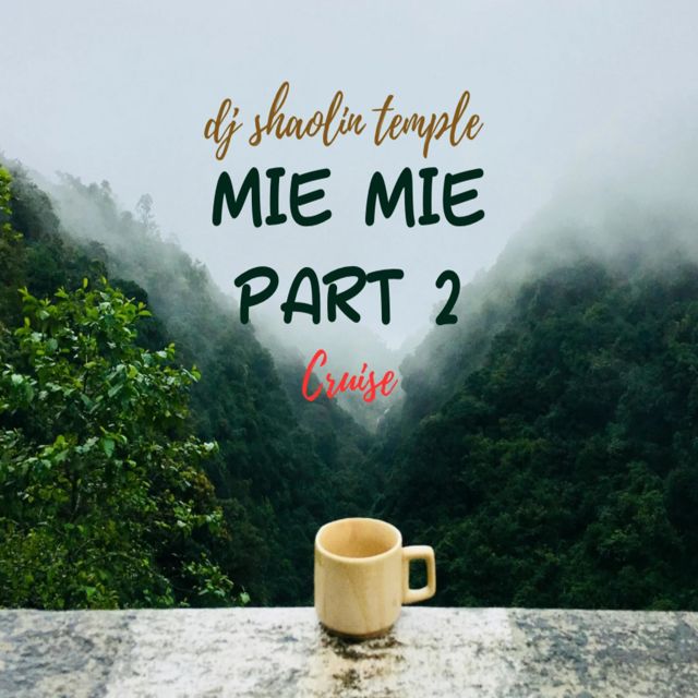Dj Shaolin Temple - 'MIE MIE, Pt. 2 CRUISE' [Ringtone]