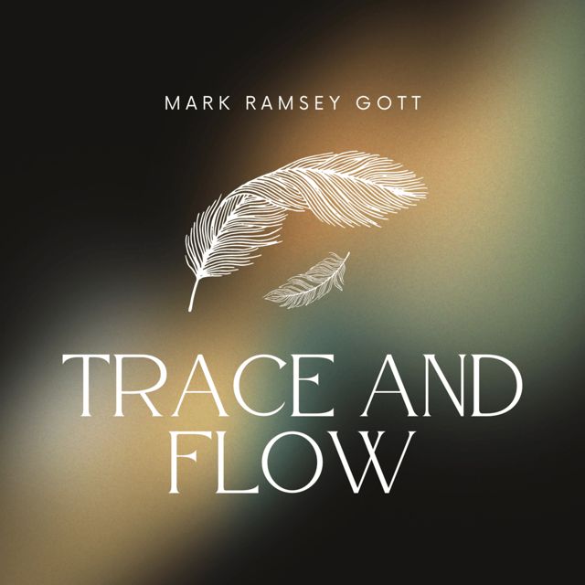 Mark Ramsey Gott - 'Trace And Flow' [Ringtone]