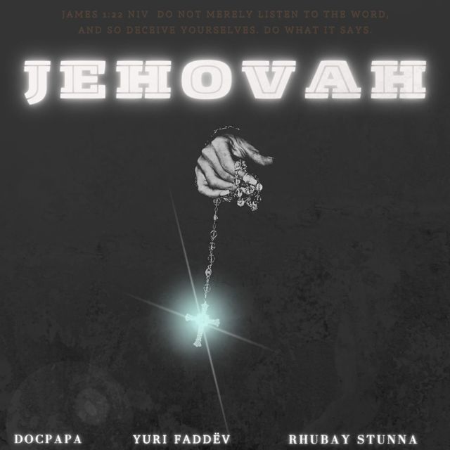 Yuri Faddëv - 'Jehovah (Original Mix) (feat. Rhubay Stunner & Docpapa)' [Ringtone]