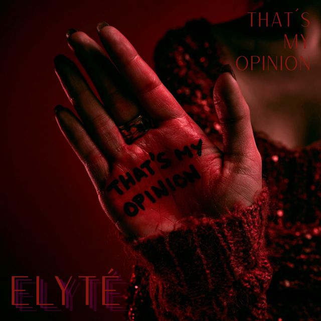 Elyté - 'That's My Opinion' [Ringtone]