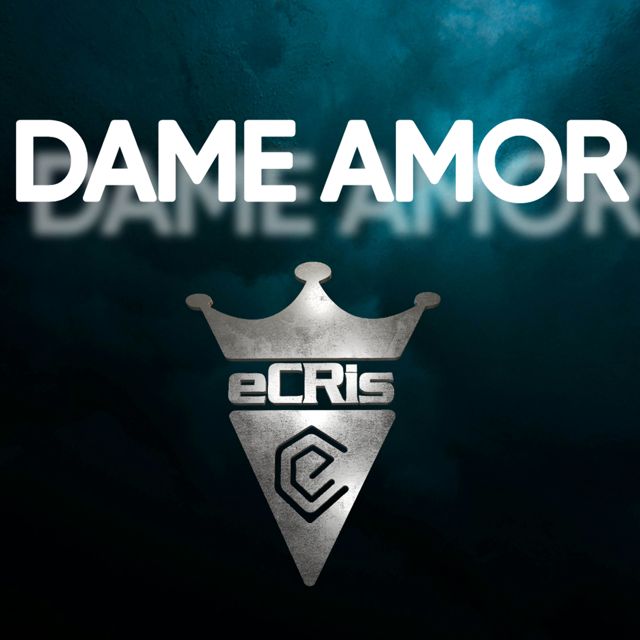 eCRis - 'DAME AMOR' [Ringtone]