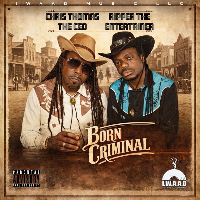 Chris Thomas the CEO - 'Born Criminal (feat. Ripper the Entertainer)' [Ringtone]