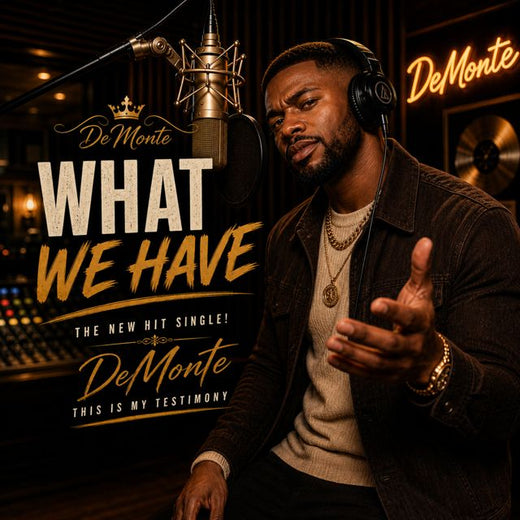 DeMont'e - 'WHAT WE HAVE' [Ringtone]