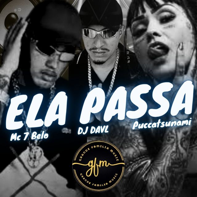 Mc 7 Belo - 'ELA PASSA (feat. DJ DAVL & Puccatsunami)' [Ringtone]