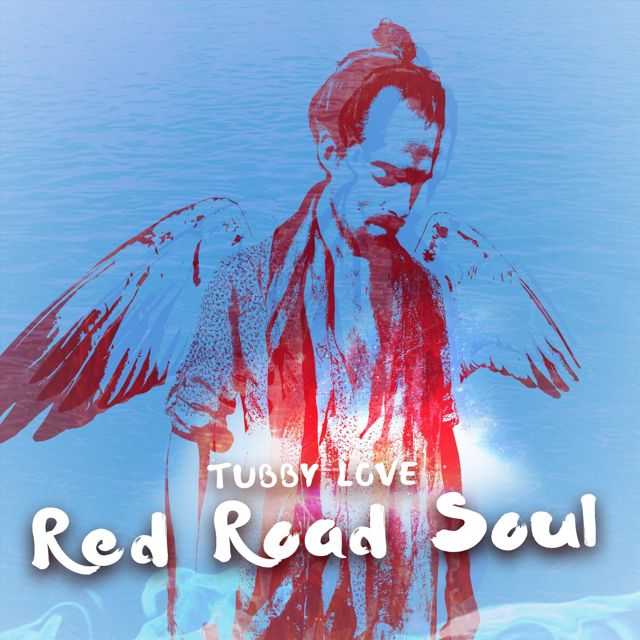 Tubby Love - 'Red Road Soul' [Ringtone]