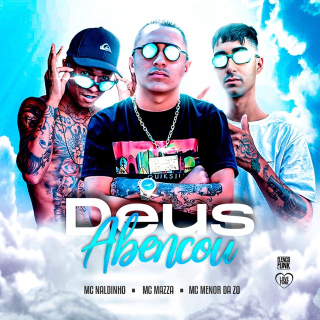 MC Mazza - 'Deus Abençou (feat. Mc Naldinho & Mc Menor da ZO & DJ Kaioken)' [Ringtone]