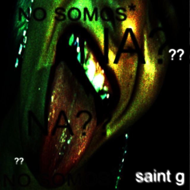 Saint G - 'no somos na??' [Ringtone]