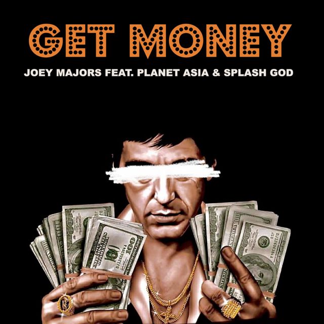 Joey Majors - 'Get Money (feat. Splash God) (feat. Planet Asia)' [Ringtone]