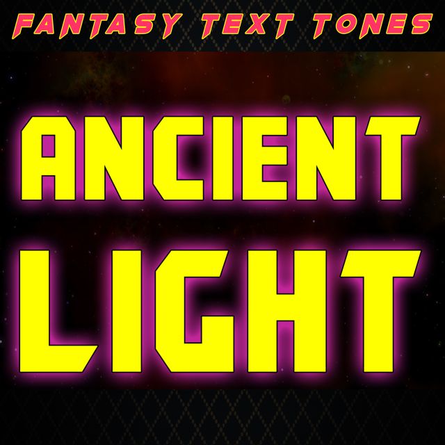Fantasy Text Tones - 'Ancient Light' [Ringtone]