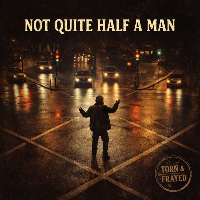 Torn - 'I'm Not Quite Half A Man (feat. Frayed)' [Ringtone]