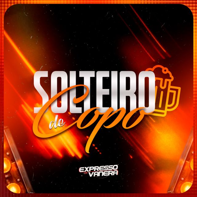 Expresso da Vanera - 'Solteiro de Copo' [Ringtone]