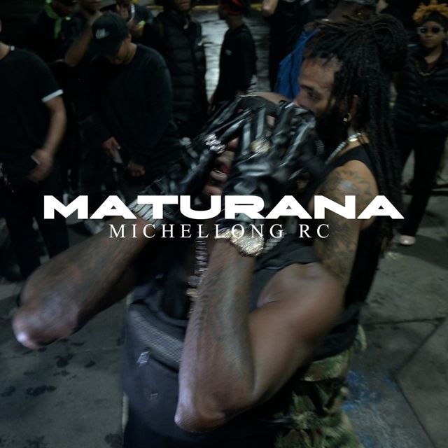 MichellongRC - 'MATURANA' [Ringtone]
