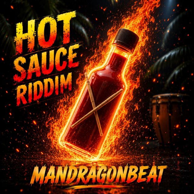 Mandragonbeat - 'HOT SAUCE RIDDIM' [Ringtone]