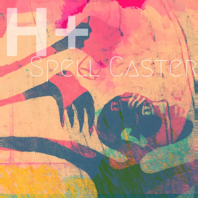 H+ - 'Spell Caster' [Ringtone]