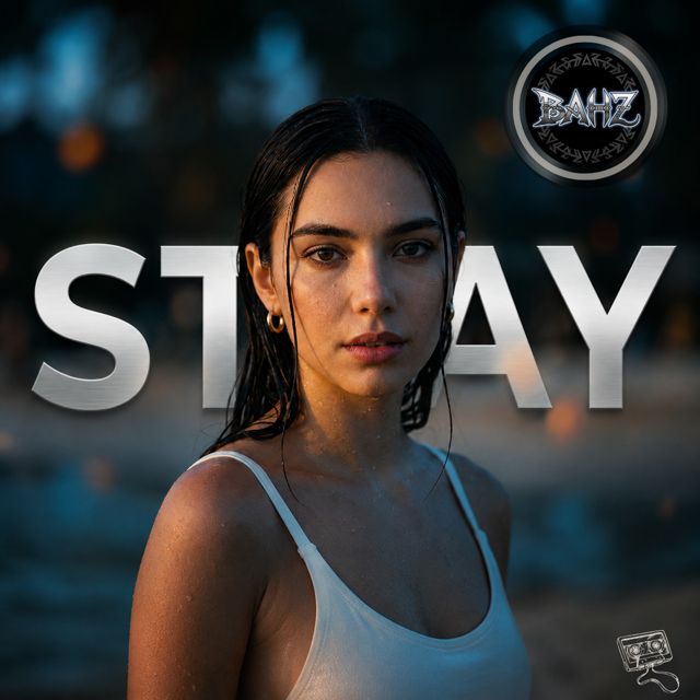 BAHZ - 'STAY' [Ringtone]
