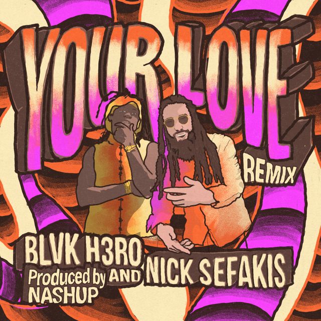 Nick Sefakis - 'Your Love (feat. Blvk H3ro)' [Ringtone]