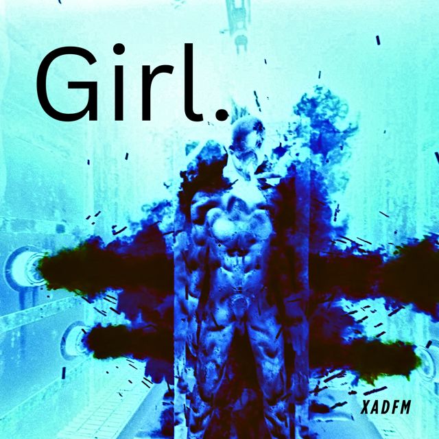XADFM - 'Girl.' [Ringtone]