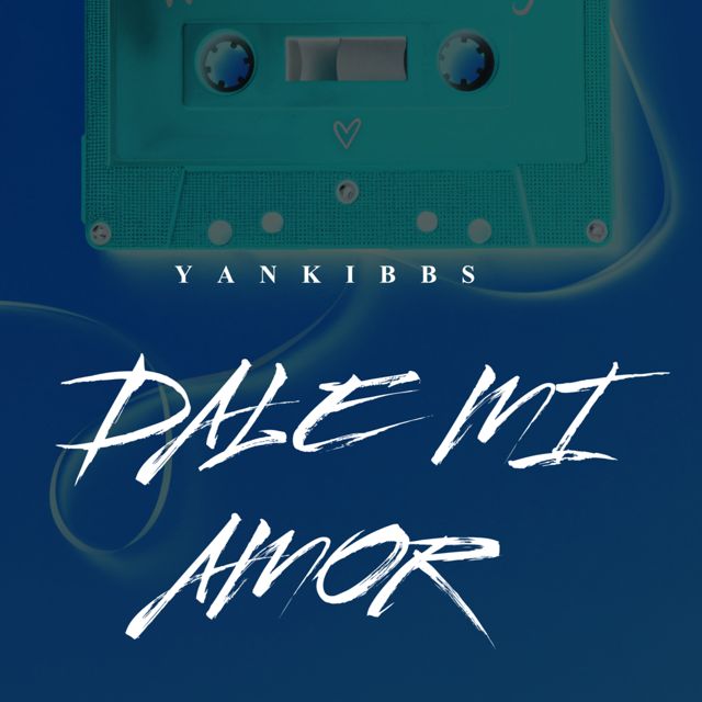 Yankibbs - 'Dale mi amor' [Ringtone]