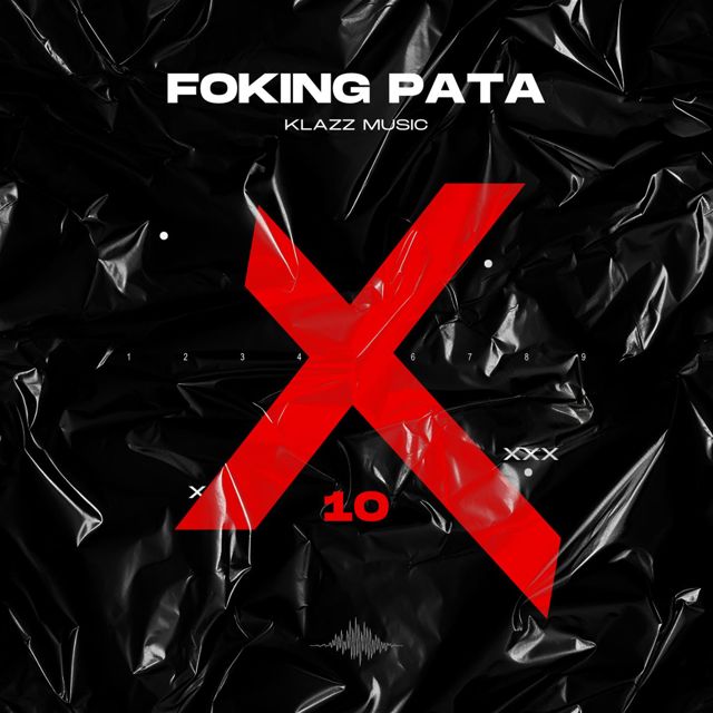 Foking Pata - 'X10 (feat. Klazz Music)' [Ringtone]