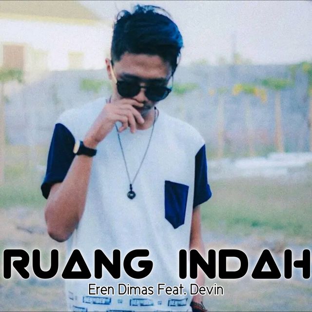 EREN DIMAS - 'Ruang Indah (feat. Devin)' [Ringtone]