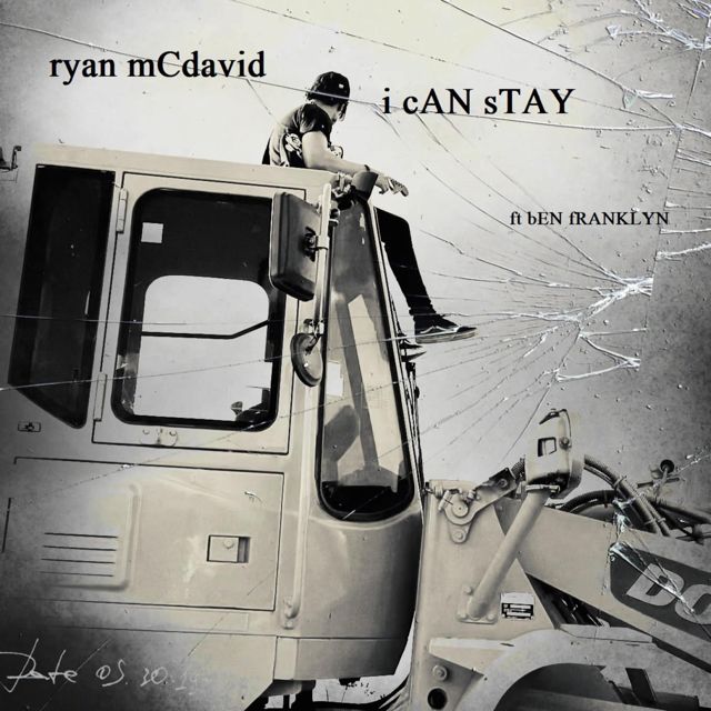 Ryan McDavid - 'I Can Stay (feat. Ben Franklyn)' [Ringtone]