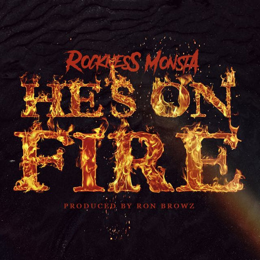 Rockness Monsta - 'He's On Fire (feat. Ron Browz)' [Ringtone]