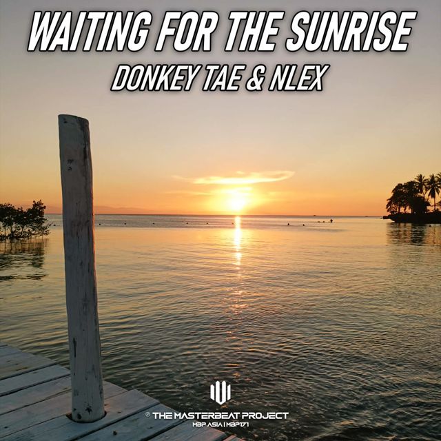 Donkey Tae - 'Waiting For The Sunrise (feat. NLEX)' [Ringtone]