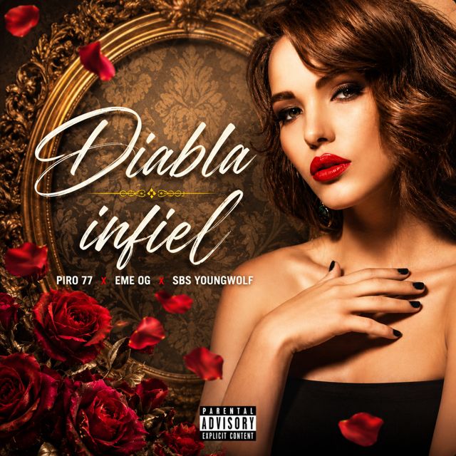 Piro 77 - 'Diabla Infiel (feat. EME OG & SBS YOUNGWOLF)' [Ringtone]