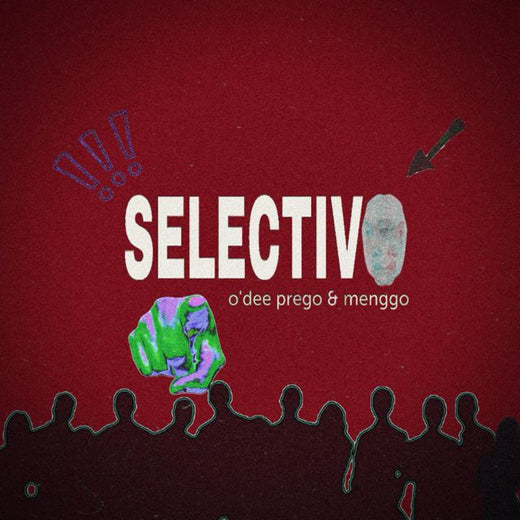 O'Dee Prego - 'selectivo (feat. menggo)' [Ringtone]