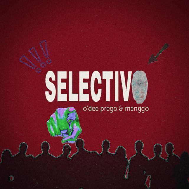 O'Dee Prego - 'selectivo (feat. menggo)' [Ringtone]