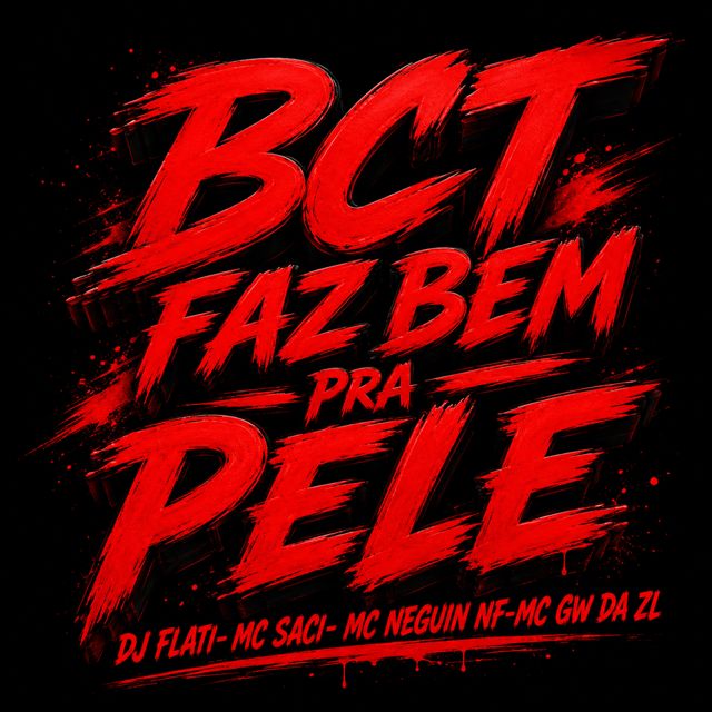DJ FLATI - 'BCT FAZ BEM PRA PELE (feat. MC Saci & MC Neguin NF & MC GW DA ZL)' [Ringtone]