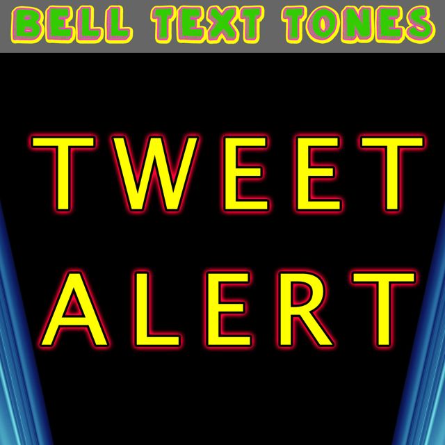 Bell Text Tones - 'Tweet Alert (Text Tone)' [Ringtone]