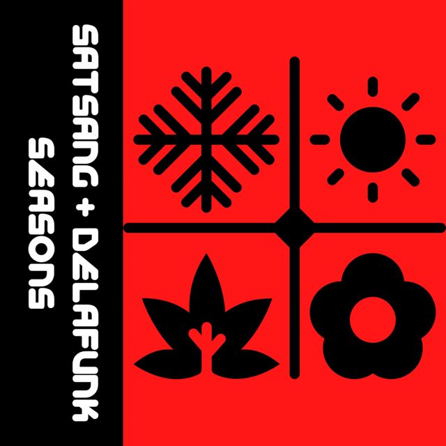 Satsang - 'Seasons (feat. DELAFUNK)' [Ringtone]
