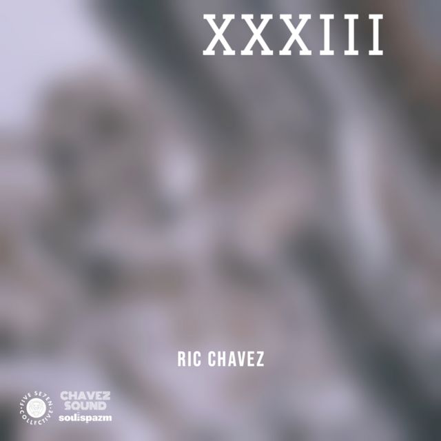 Ric Chavez - 'XXXIII' [Ringtone]