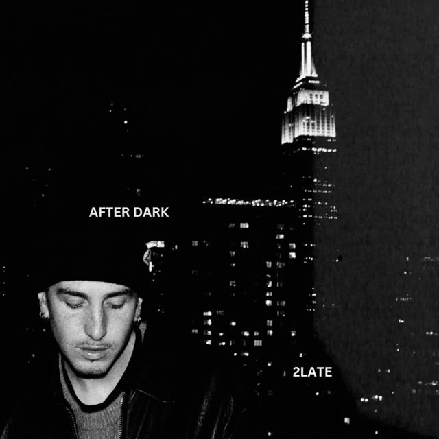 2Late - 'AFTER DARK' [Ringtone]