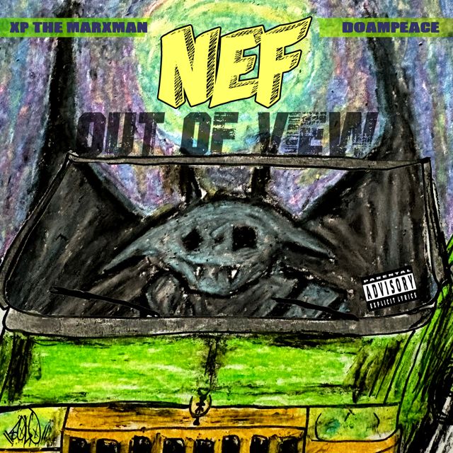 Nef - 'Out Of View (feat. XP the Marxman & DoamPeace)' [Ringtone]