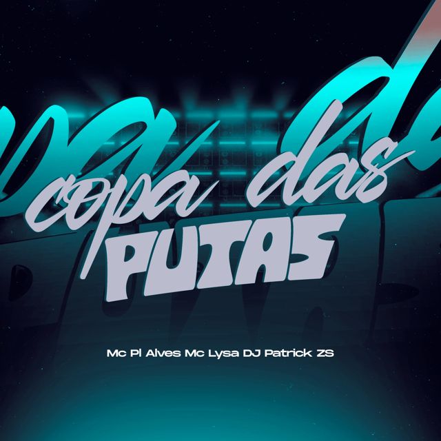 DJ PATRICK ZS - 'Copa Das Puta (SUPER SLOWED) (feat. Mc Lysa & mc pl alves)' [Ringtone]