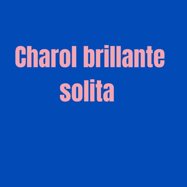 Charol Brillante - 'Solita' [Ringtone]