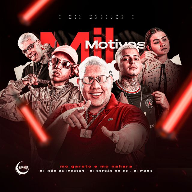 DJ JOAO DA INESTAN - 'Mil Motivos (feat. MC Garoto & MC NAHARA & Dj Mack & GORDÃO DO PC)' [Ringtone]