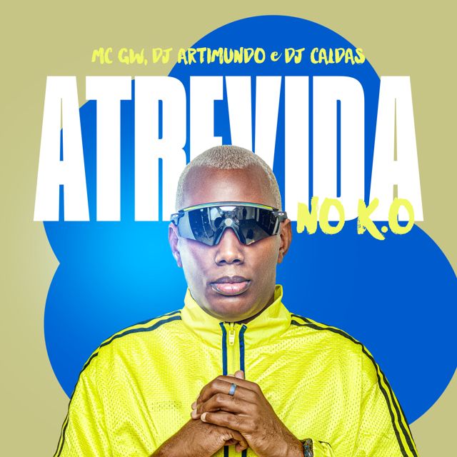 Mc Gw - 'ATREVIDA NO K.O (feat. DJ Artimundo & DJ Caldas)' [Ringtone]