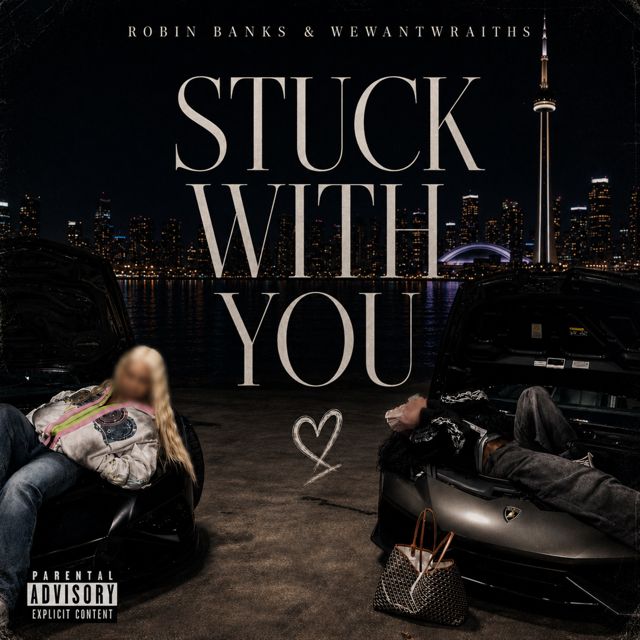 Robin Banks - 'Stuck With You (feat. wewantwraiths)' [Ringtone]