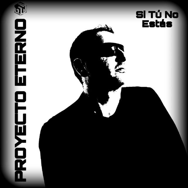 Proyecto Eterno - 'Si Tu No Estas' [Ringtone]