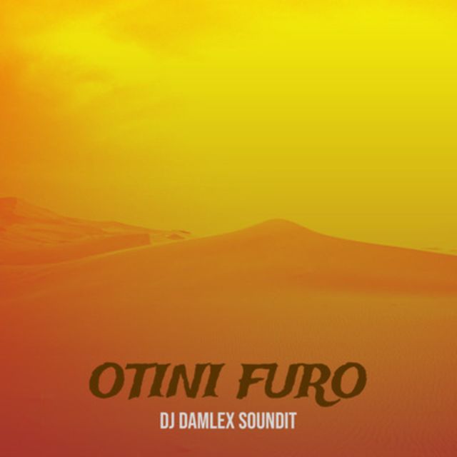 Dj Damlex Soundit - 'Otini Furo' [Ringtone]