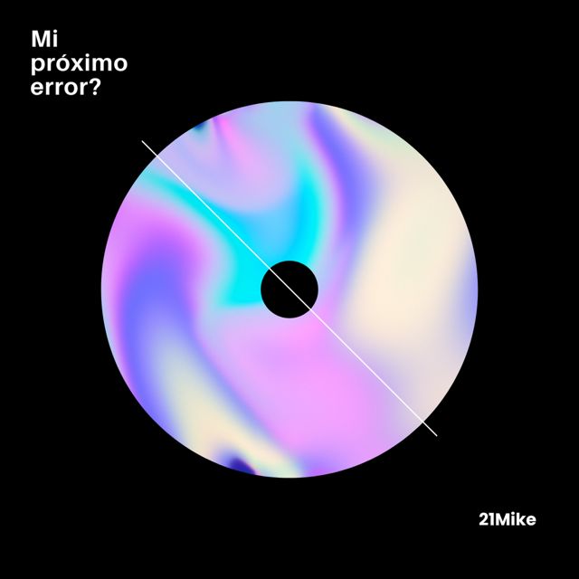 21Mike - 'Mi próximo error?' [Ringtone]