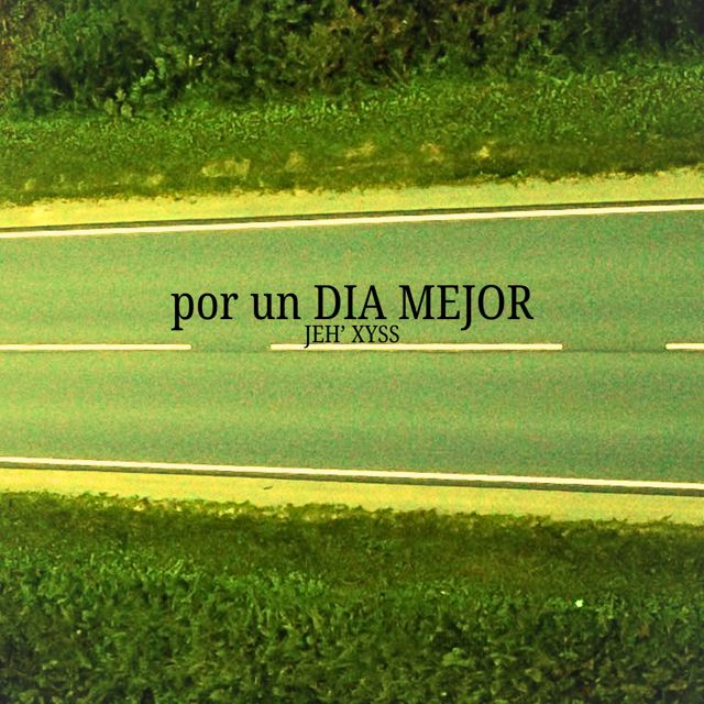 JEH' XYSS - 'POR UN DIA MEJOR' [Ringtone]