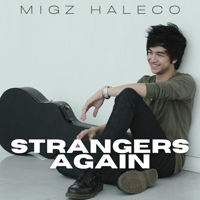 Migz Haleco - 'Strangers Again' [Ringtone]