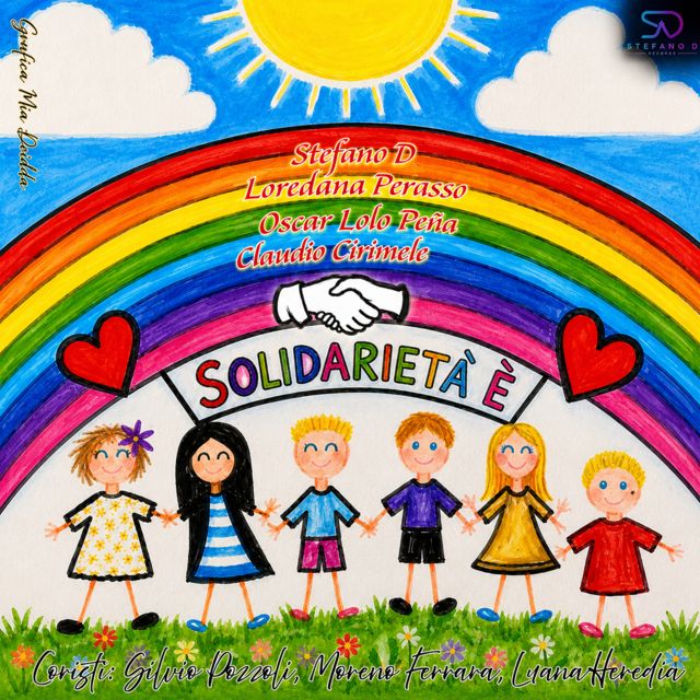 Stefano D - 'Solidarietà è (feat. Lolo Peña & Loredana Perasso & Claudio Cirimele & Moreno Ferrara & Silvio Pozzoli & Luana Heredia & Silver Pozzoli)' [Ringtone]