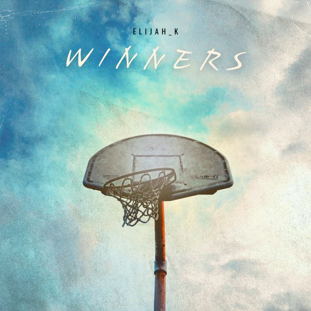 Elijah_K - 'Winners' [Ringtone]