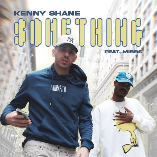 Kenny Shane - 'Something (feat. Mibbs)' [Ringtone]