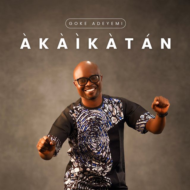 GOKE ADEYEMI - 'Akaikatan' [Ringtone]